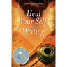 Heal Your Self with Writing