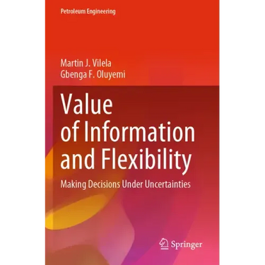 Value of Information and Flexibility: Making Decisions Under Uncertainties