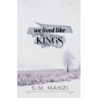 We Lived Like Kings