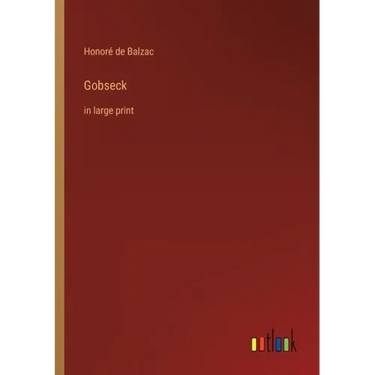 Gobseck: in large print