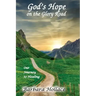 God's Hope on the Glory Road: Our Journey to Healing