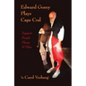 Edward Gorey Plays Cape Cod: Puppets, People, Places, & Plots
