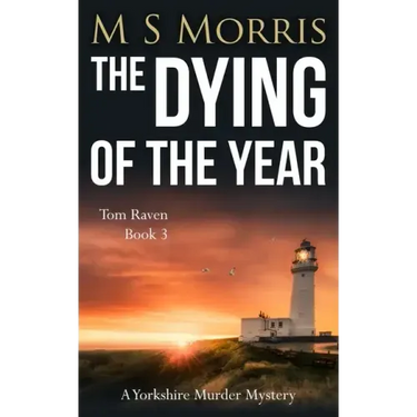 The Dying of the Year: A Yorkshire Murder Mystery