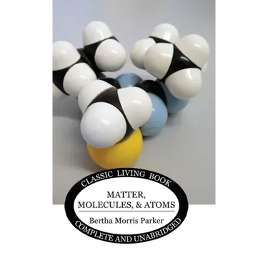 Matter, Molecules, and Atoms