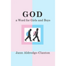 God, A Word for Girls and Boys