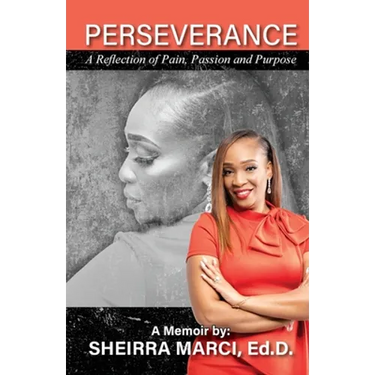 Perseverance: A Reflection of Pain, Passion and Purpose