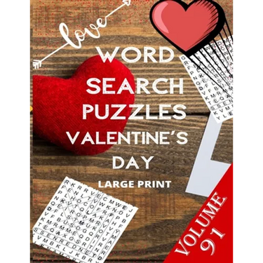 Love Word Search Puzzles Valentine's Day Large Print Volume 91: word search games for Adults, 8.5*11 large print word search books