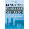 The Linotype Operator