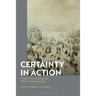 Certainty in Action: Wittgenstein on Language, Mind and Epistemology