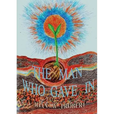 The Man Who Gave In