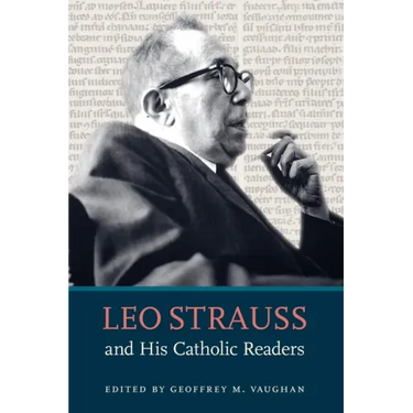 Leo Strauss and His Catholic Readers