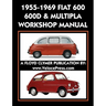 1955-1969 Fiat 600 - 600d & Multipla Factory Workshop Manual