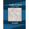 Word Search Large Print Fun Game 50 Puzzles: Word Search For Adult Large Print