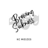 Brewing Sickness