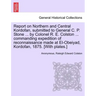 Report on Northern and Central Kordofan, Submitted to General C. P. Stone ... by Colonel R. E. Colston ... Commanding Expedition of Reconnaissance Mad