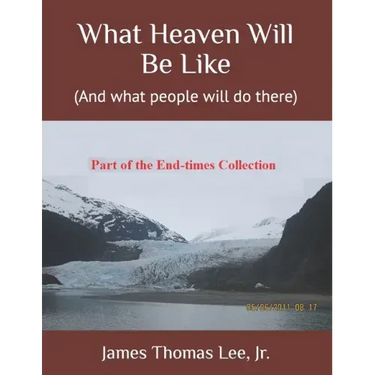 What Heaven Will Be Like
