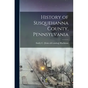 History of Susquehanna County, Pennsylvania
