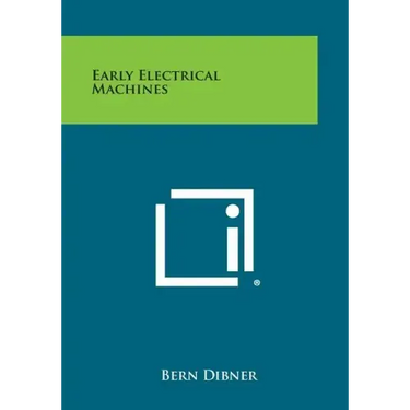 Early Electrical Machines