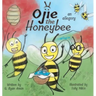 Ojie the Honeybee: an allegory