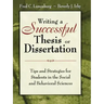 Writing a Successful Thesis or Dissertation: Tips and Strategies for Students in the Social and Behavioral Sciences