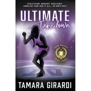 Ultimate Takedown: A YA Contemporary Sports Novel