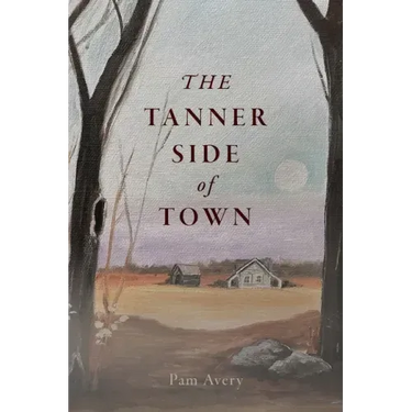 The Tanner Side of Town