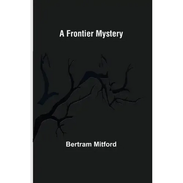A Frontier Mystery