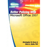 Better Policing With Microsoft Office 2007