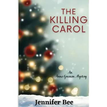 The Killing Carol: An Anna Greenan Mystery