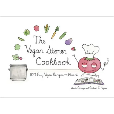 The Vegan Stoner Cookbook