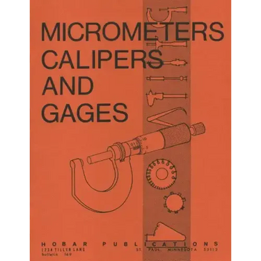 Micrometers, Calipers and Gages
