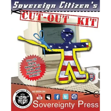 Sovereign Citizen's Cut-Out Kit 1.0: Cut the Government Out of Your Life Forever
