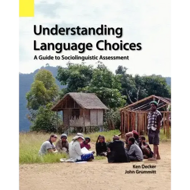 Understanding Language Choices: A Guide to Sociolinguistic Assessment