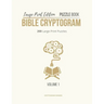 Large Print Edition Puzzle Book Bible Cryptogram: Bible Cryptograms, Cryptogram Puzzle Book With Bible Verses, Large Print Christian Cryptograms