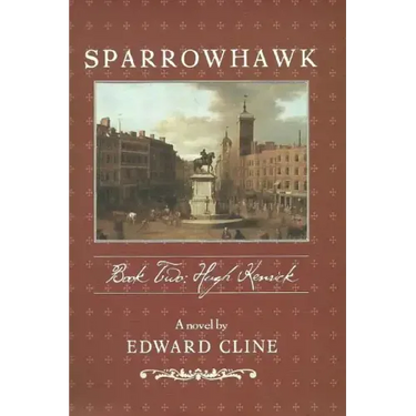 Sparrowhawk: Book Two, Hugh Kenrick: A Novel of the American Revolution