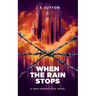 When The Rain Stops