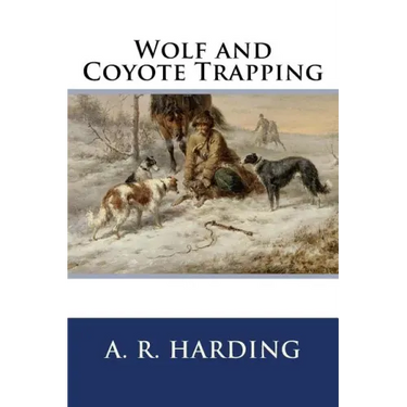 Wolf and Coyote Trapping
