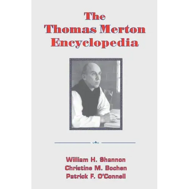 The Thomas Merton Encyclopedia
