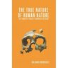 The True Nature Of Human Nature: The Symbiotic Parasite Known As Religion