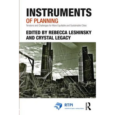 Instruments of Planning: Tensions and Challenges for More Equitable and Sustainable Cities