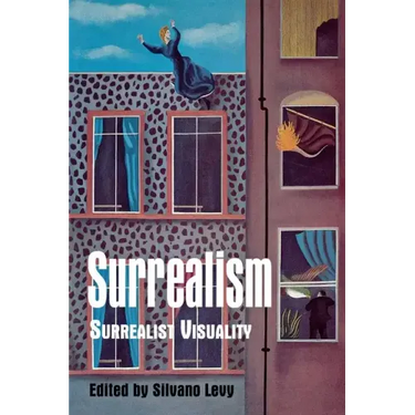 Surrealism: Surrealist Visuality