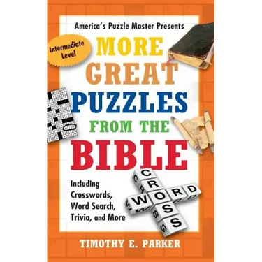 More Great Puzzles from the Bible: Including Crosswords, Word Search, Trivia, and More
