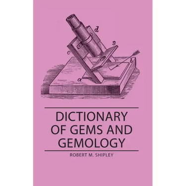 Dictionary of Gems and Gemology