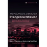 The Past, Present, and Future of Evangelical Mission: Academy, Agency, Assembly, and Agora Perspectives from Canada