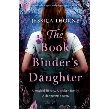 The Bookbinder's Daughter: An absolutely magical and gripping page-turner