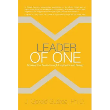 Leader of One: Shaping Your Future through Imagination and Design