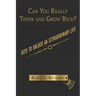 Can You Really Think and Grow Rich?: Keys to Unlock an Extraordinary Life