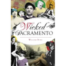 Wicked Sacramento