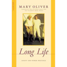 Long Life: Essays and Other Writings