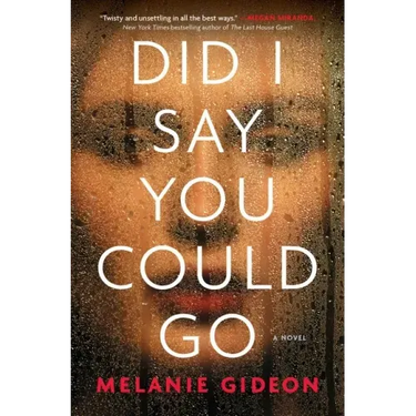 Did I Say You Could Go